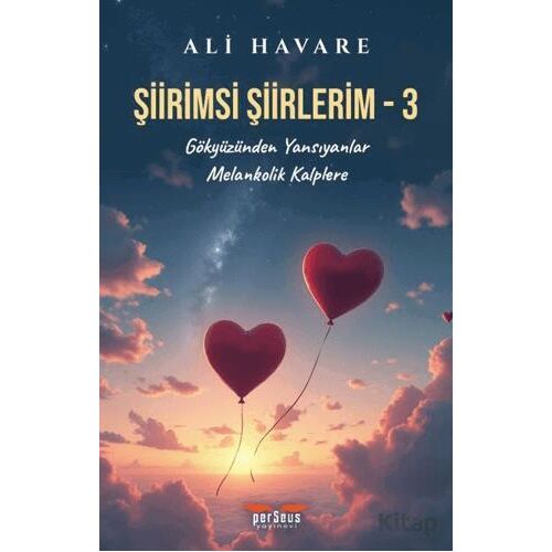 Şiirimsi Şiirlerim - 3 - Ali Havare - Perseus