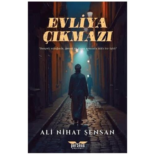 Evliya Çıkmazı - Ali Nihat Şensan - Perseus