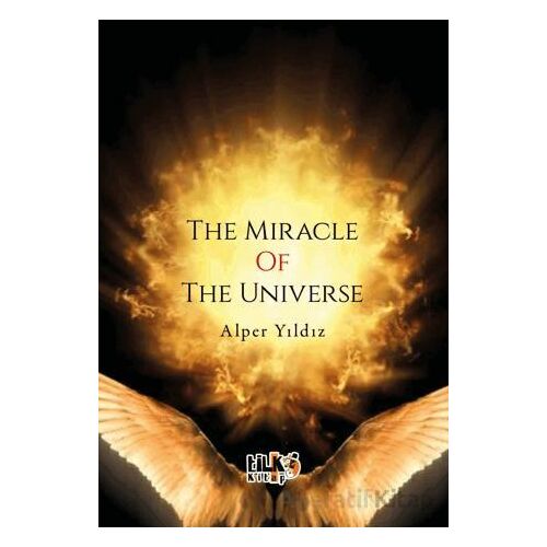 The Miracle Of The Universe - Alper Yıldız - Tilki Kitap