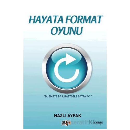 Hayata Format Oyunu - Nazlı Aypak - Tilki Kitap