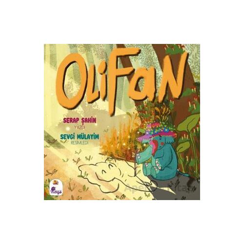 Olifan - Serap Şahin - İndigo Çocuk