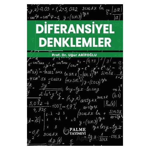 Diferansiyel Denklemler - Uğur Arifoğlu - Palme Yayıncılık