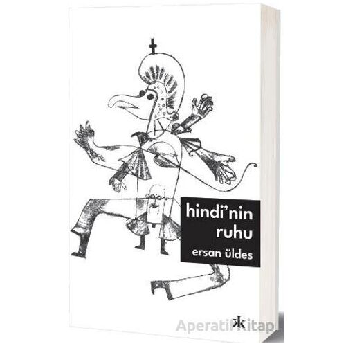 Hindi’nin Ruhu - Ersan Üldes - Kafka Kitap