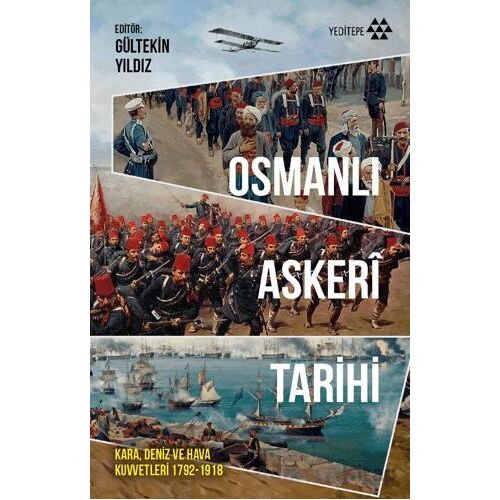 Osmanlı Askeri Tarihi - Kolektif - Yeditepe Yayınevi