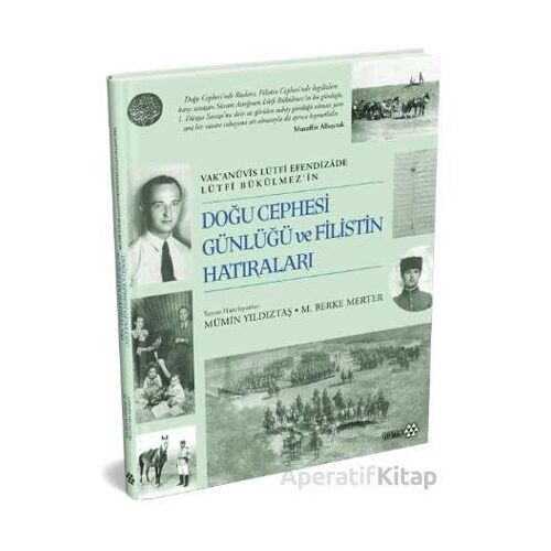 Doğu Cephesi Günlüğü ve Filistin Hatıraları - Mümin Yıldıztaş - Yeditepe Yayınevi