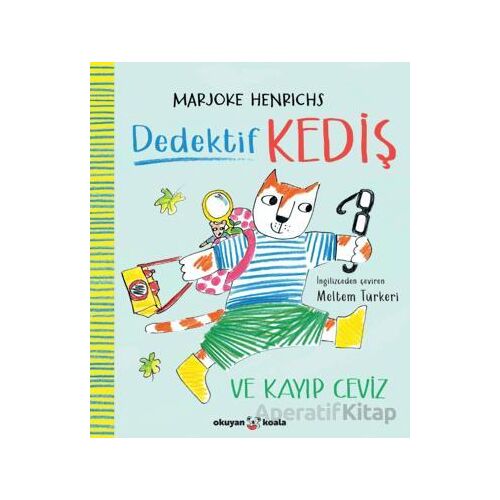 Dedektif Kediş ve Kayıp Ceviz - Marjoke Henrichs - Okuyan Koala
