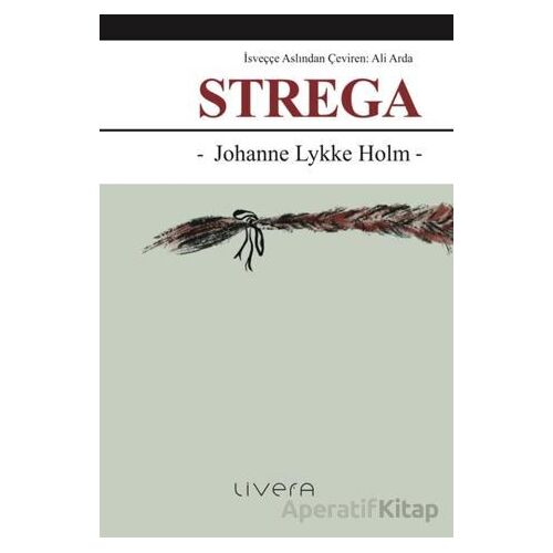 Strega - Johanne Lykke Holm - Livera Yayınevi