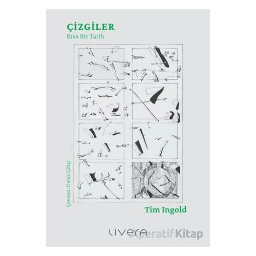 Çizgiler: Kısa Bir Tarih - Tim Ingold - Livera Yayınevi