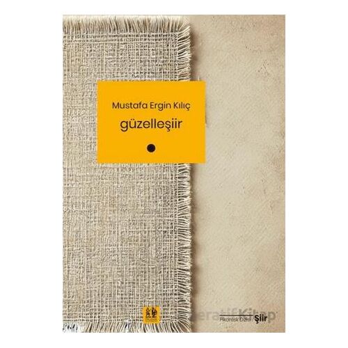 Güzelleşiir - Mustafa Ergin Kılıç - Pikaresk Yayınevi