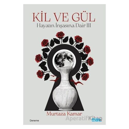 Kil ve Gül - Murtaza Kamar - Mat Kitap
