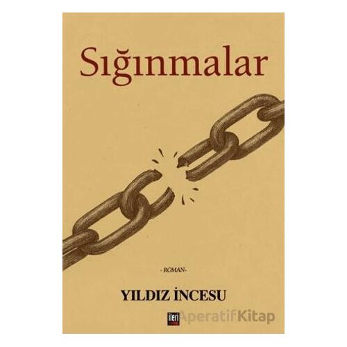 Sığınmalar - Yıldız İncesu - İleri Yayınları