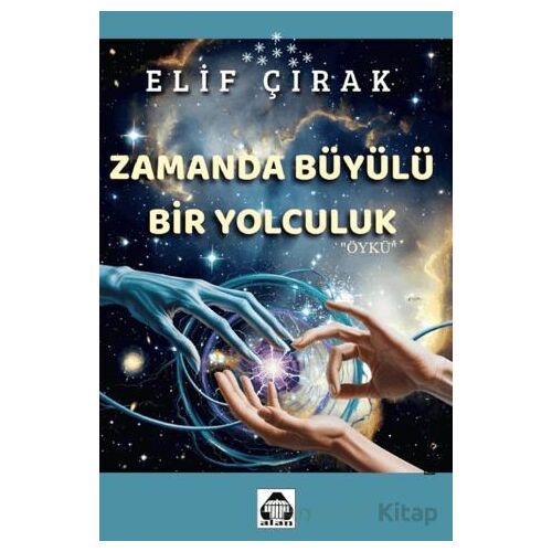 Zamanda Büyülü Bir Yolculuk - Elif Çırak - Alan Yayıncılık