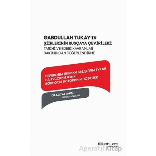 Gabdullah Tukay’ın şirler Rusçaya Çevileri - Liliya Janti - Atlas Akademi
