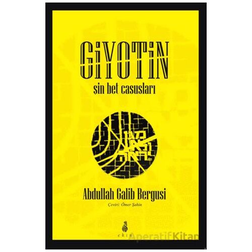 Giyotin - Abdullah Galib Bergusi - Ekin Yayınları