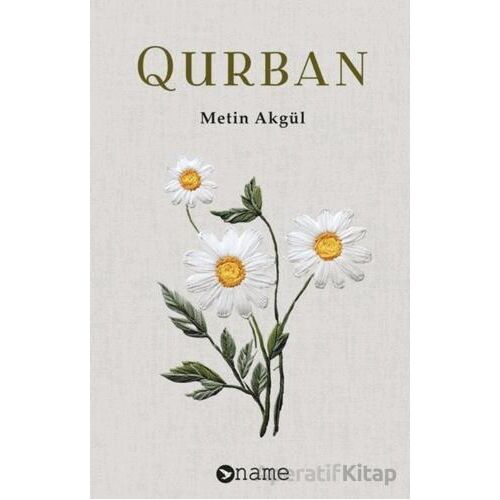Qurban - Metin Akgül - Name Yayınları
