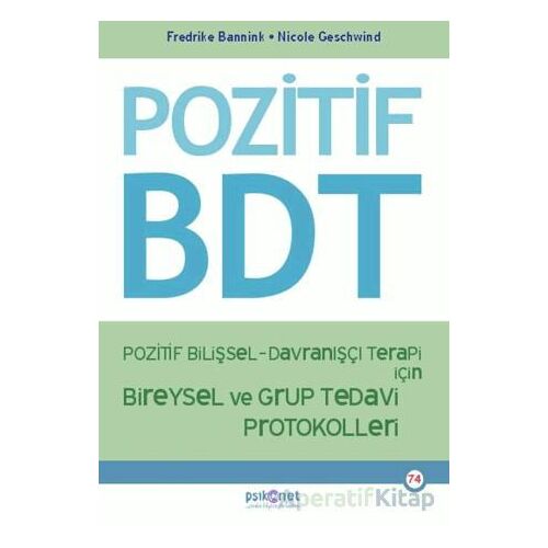 Pozitif Bilişsel-Davranışçı Terapi İçin Bireysel ve Grup Tedavi Protokolleri