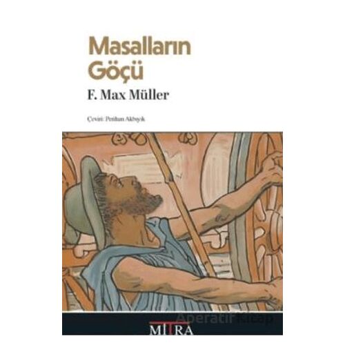 Masalların Göçü - F. Max Muller - Mitra Yayınları