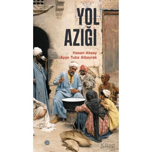 Yol Azığı - Ayşe Tuba Albayrak - Mahya Yayınları