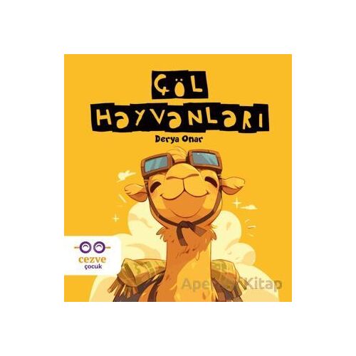 Çöl Hayvanları - Derya Onar - Cezve Çocuk