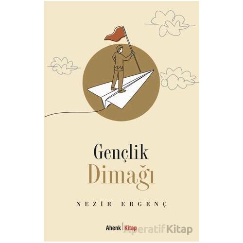 Gençlik Dimağı - Nezir Ergenç - Ahenk Kitap