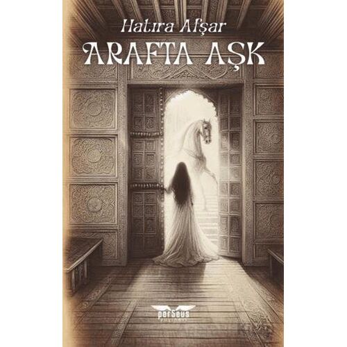 Arafta Aşk - Hatıra Afşar - Perseus