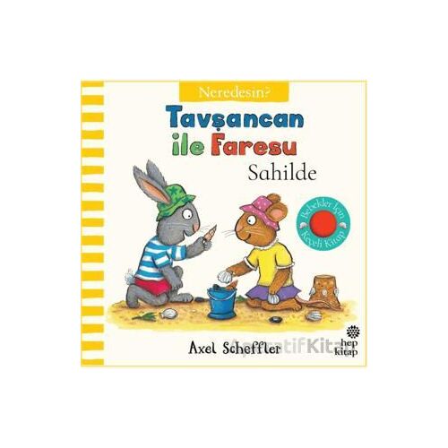 Tavşancan İle Faresu Sahilde – Neredesin? - Axel Scheffler - Hep Kitap