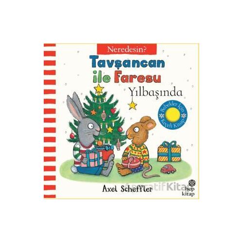 Tavşancan İle Faresu Yılbaşında – Neredesin? - Axel Scheffler - Hep Kitap