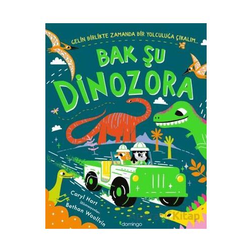 Bak Şu Dinozora - Caryl Hart - Domingo Yayınevi
