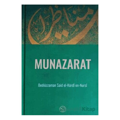 Münazarat - Bediüzzaman Said Nursi - Zehra Yayıncılık