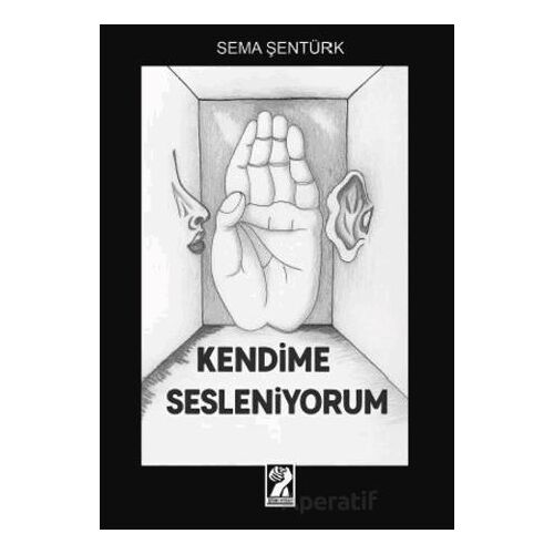 Kendime Sesleniyorum - Sema Şentürk - İştirak Yayınevi