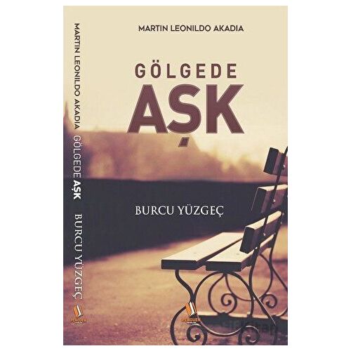 Gölgede Aşk - Burcu Yüzgeç - Penguen Yayınları