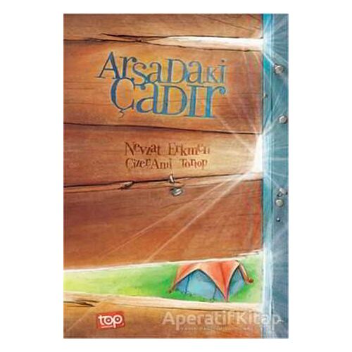 Arsadaki Çadır - Nevzat Erkmen - Top Yayıncılık