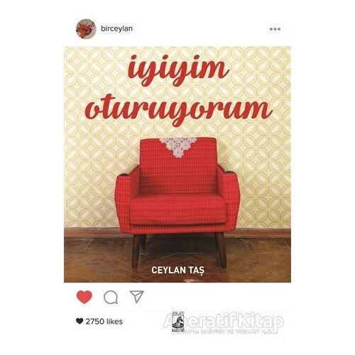 İyiyim Oturuyorum - Ceylan Taş - Küsurat Yayınları