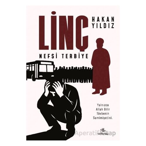 Linç (Nefsi Terbiye) - Hakan Yıldız - Nirengi Yayınları