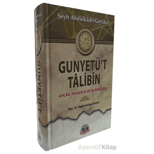 Gunyetüt Talibin - Abdülkadir Geylani - Sağlam Yayınevi