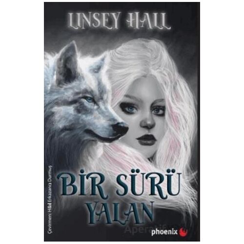 Bir Sürü Yalan - Linsey Hall - Phoenix Yayınevi