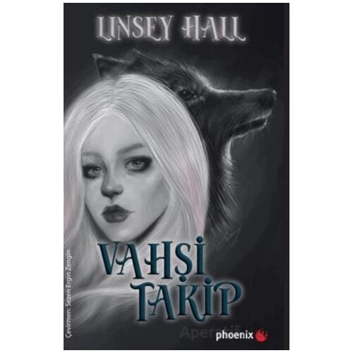 Vahşi Takip - Linsey Hall - Phoenix Yayınevi
