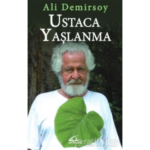 Ustaca Yaşlanma - Ali Demirsoy - Asi Kitap