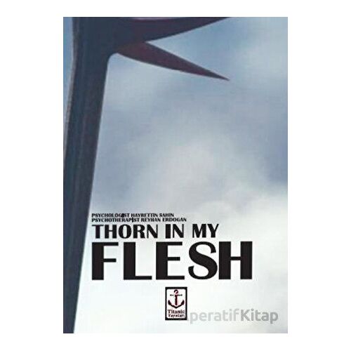 Thorn in My Flesh Titanic Yayınları