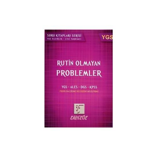 YGS Rutin Olmayan Problemler - Karekök Yayınları