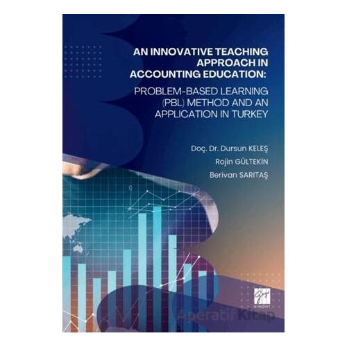 An Innovative Teaching Approach in Accounting Education - Berivan Sarıtaş - Gazi Kitabevi