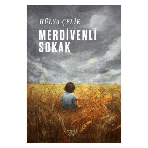 Merdivenli Sokak - Hülya Çelik - Everest Yayınları