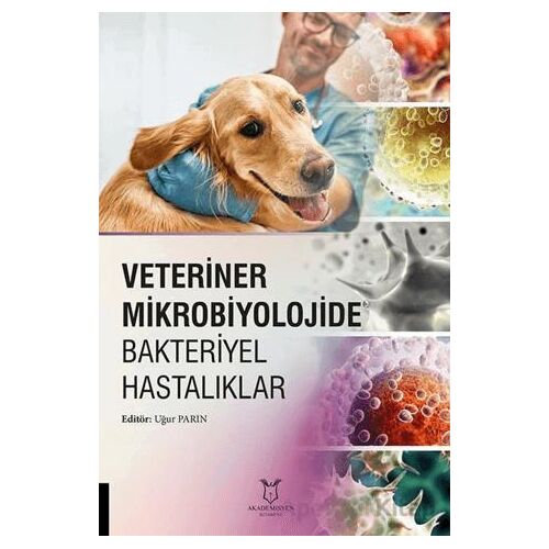 Veteriner Mikrobiyolojide Bakteriyel Hastalıklar - Kolektif - Akademisyen Kitabevi