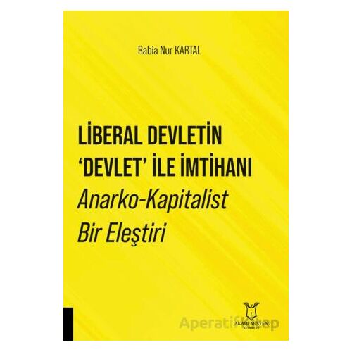 Liberal Devletin Devlet İle İmtihanı Anarko-Kapitalist Bir Eleştiri