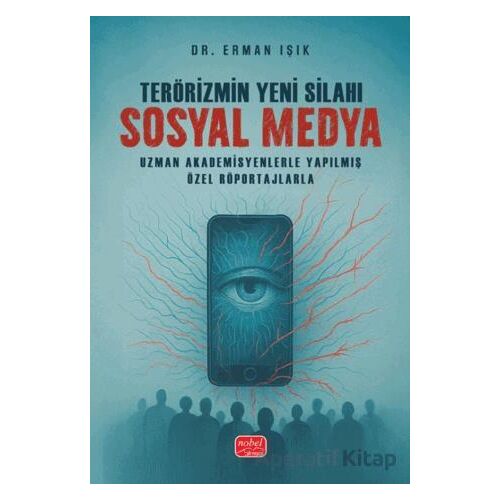 Terörizmin Yeni Silahı Sosyal Medya - Erman Işık - Nobel Bilimsel Eserler