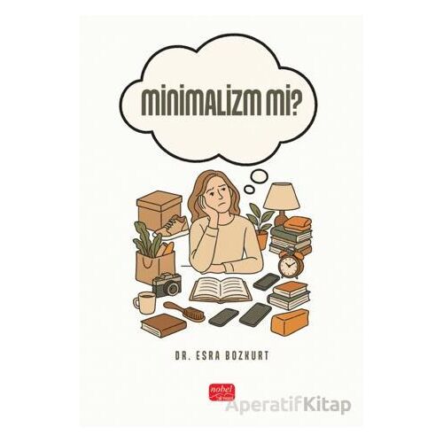 Minimalizm mi? - Esra Bozkurt - Nobel Bilimsel Eserler