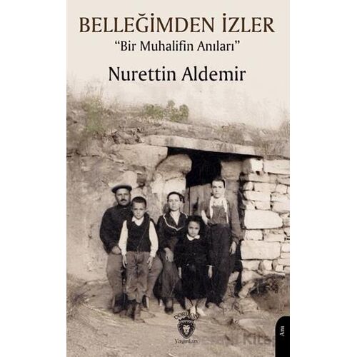Belleğimden İzler - Nurettin Aldemir - Dorlion Yayınları