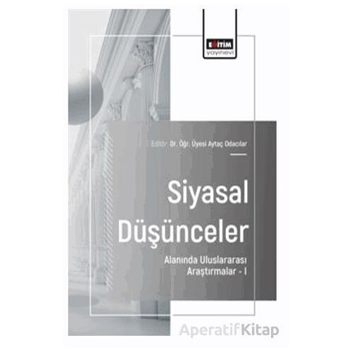 Siyasal Düşünceler Alanında Uluslararası Araştırmalar – I