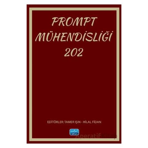 Prompt Mühendisliği 202 - Mustafa Kemal Topcu - Nobel Akademik Yayıncılık