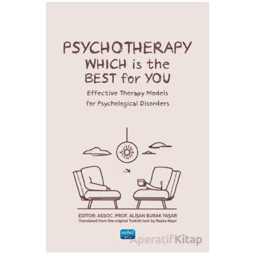 Psychotherapy: Which Is The Best For You? - Kolektif - Nobel Akademik Yayıncılık